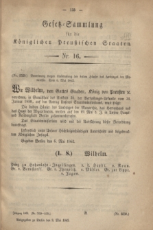 Gesetz-Sammlung für die Königlichen Preußischen Staaten. 1862, Nr. 16 (9 Mai)