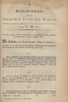 Gesetz-Sammlung für die Königlichen Preußischen Staaten. 1862, Nr. 36 (11 Oktober)