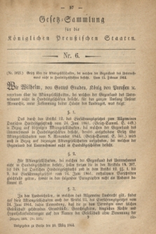 Gesetz-Sammlung für die Königlichen Preußischen Staaten. 1864, Nr. 6 (10 März)