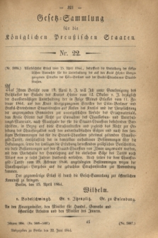 Gesetz-Sammlung für die Königlichen Preußischen Staaten. 1864, Nr. 22 (22 Juni)