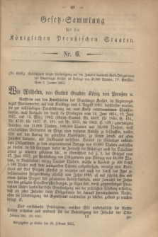 Gesetz-Sammlung für die Königlichen Preußischen Staaten. 1865, Nr. 6 (28 Februar)