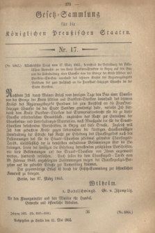 Gesetz-Sammlung für die Königlichen Preußischen Staaten. 1865, Nr. 17 (11 Mai)