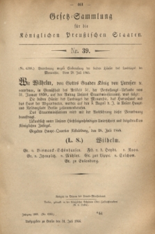 Gesetz-Sammlung für die Königlichen Preußischen Staaten. 1866, Nr. 39 (31 Juli)