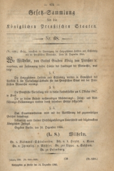 Gesetz-Sammlung für die Königlichen Preußischen Staaten. 1866, Nr. 68 (31 Dezember)