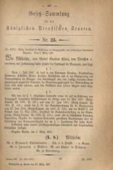 Gesetz-Sammlung für die Königlichen Preußischen Staaten. 1867, Nr 23 (23 März)