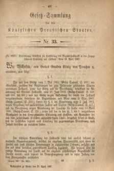 Gesetz-Sammlung für die Königlichen Preußischen Staaten. 1867, Nr. 33 (23 April)