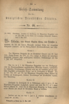 Gesetz-Sammlung für die Königlichen Preußischen Staaten. 1867, Nr. 40 (15 Mai)