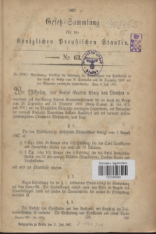 Gesetz-Sammlung für die Königlichen Preußischen Staaten. 1867, Nr. 63 (11 Juli)