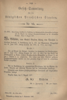 Gesetz-Sammlung für die Königlichen Preußischen Staaten. 1867, Nr. 85 (7 September)