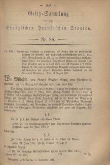 Gesetz-Sammlung für die Königlichen Preußischen Staaten. 1867, Nr. 88 (11 September)