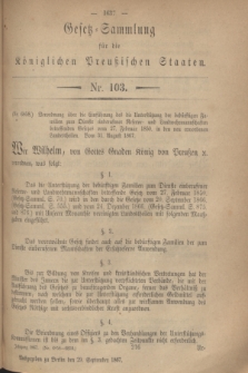 Gesetz-Sammlung für die Königlichen Preußischen Staaten. 1867, Nr. 103 (29 September)