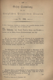 Gesetz-Sammlung für die Königlichen Preußischen Staaten. 1867, Nr. 106 (30 September)