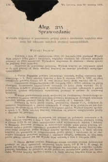 [Kadencja VIII, sesja II, al. 355] Alegata do Sprawozdań Stenograficznych z Drugiej Sesyi Ósmego Peryodu Sejmu Krajowego Królestwa Galicyi i Lodomeryi z Wielkiem Księstwem Krakowskiem z roku 1905. Alegat 355