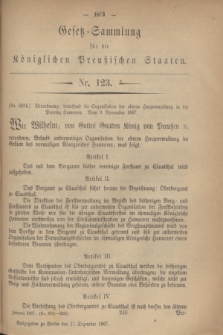 Gesetz-Sammlung für die Königlichen Preußischen Staaten. 1867, Nr. 123 (17 Dezember)