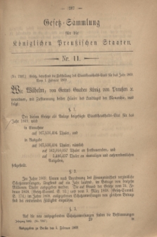 Gesetz-Sammlung für die Königlichen Preußischen Staaten. 1869, Nr. 11 (5 Februar) + dod.