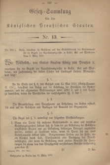 Gesetz-Sammlung für die Königlichen Preußischen Staaten. 1870, Nr. 13 (15 März)