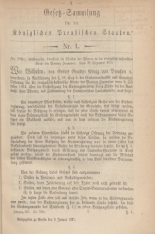 Gesetz-Sammlung für die Königlichen Preußischen Staaten. 1871, Nr. 1 (9 Januar)