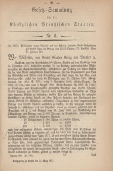 Gesetz-Sammlung für die Königlichen Preußischen Staaten. 1871, Nr. 5 (11 März)