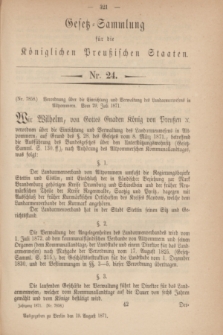 Gesetz-Sammlung für die Königlichen Preußischen Staaten. 1871, Nr. 24 (19 August)