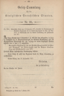 Gesetz-Sammlung für die Königlichen Preußischen Staaten. 1871, Nr. 31 (7 October)