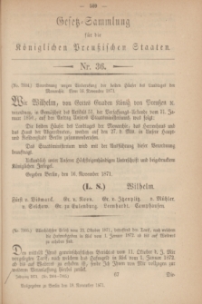 Gesetz-Sammlung für die Königlichen Preußischen Staaten. 1871, Nr. 36 (18 November)