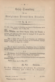 Gesetz-Sammlung für die Königlichen Preußischen Staaten. 1873, Nr. 3 (20 März)