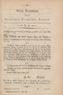 Gesetz-Sammlung für die Königlichen Preußischen Staaten. 1873, Nr. 6 (1 April) + wkładka