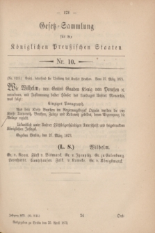 Gesetz-Sammlung für die Königlichen Preußischen Staaten. 1873, Nr. 10 (25 April)