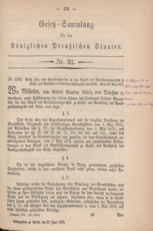 Gesetz-Sammlung für die Königlichen Preußischen Staaten. 1873, Nr. 21 (20 Juni)