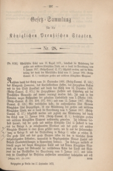 Gesetz-Sammlung für die Königlichen Preußischen Staaten. 1873, Nr. 28 (17 September)