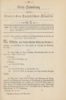 Gesetz-Sammlung für die Königlichen Preußischen Staaten. 1893, Nr. 7 (28 März) + dod.