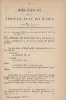 Gesetz-Sammlung für die Königlichen Preußischen Staaten. 1874, Nr. 5 (3 März) + dod.
