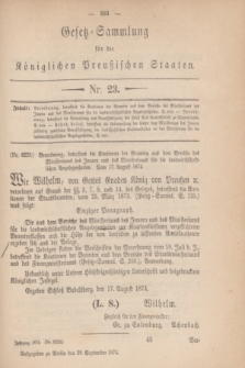 Gesetz-Sammlung für die Königlichen Preußischen Staaten. 1874, Nr. 23 (29 September)