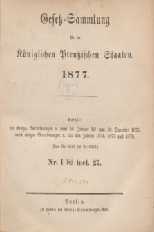 Gesetz-Sammlung für die Königlichen Preußischen Staaten. 1877, Spis treści