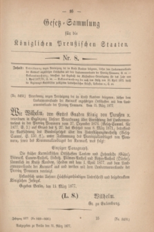 Gesetz-Sammlung für die Königlichen Preußischen Staaten. 1877, Nr. 8 (31 März)