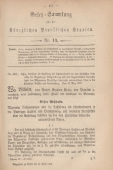 Gesetz-Sammlung für die Königlichen Preußischen Staaten. 1877, Nr. 10 (21 April)