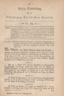 Gesetz-Sammlung für die Königlichen Preußischen Staaten. 1877, Nr. 19 (8 September)