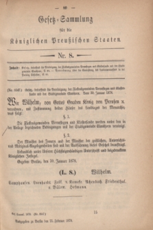 Gesetz-Sammlung für die Königlichen Preußischen Staaten. 1878, Nr. 8 (25 Februar)