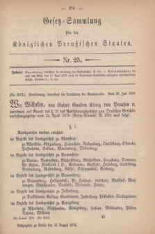 Gesetz-Sammlung für die Königlichen Preußischen Staaten. 1878, Nr. 25 (19 August)