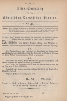 Gesetz-Sammlung für die Königlichen Preußischen Staaten. 1878, Nr. 33 (31 Dezember)