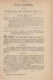 Gesetz-Sammlung für die Königlichen Preußischen Staaten. 1879, Nr. 43 (30 Oktober)