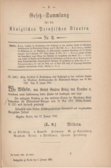 Gesetz-Sammlung für die Königlichen Preußischen Staaten. 1880, Nr. 2 (2 Februar)