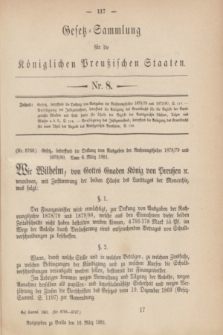 Gesetz-Sammlung für die Königlichen Preußischen Staaten. 1881, Nr. 8 (16 März)