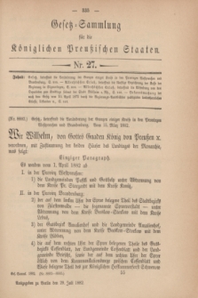 Gesetz-Sammlung für die Königlichen Preußischen Staaten. 1882, Nr. 27 (29 Juli)