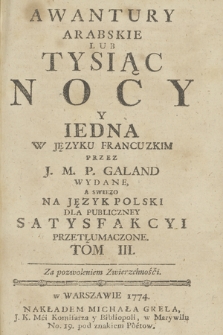 Awantury Arabskie Lub Tysiąc Nocy y Iedna. T. 3