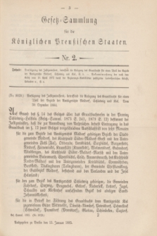 Gesetz-Sammlung für die Königlichen Preußischen Staaten. 1885, Nr. 2 (15 Januar)