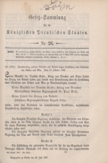Gesetz-Sammlung für die Königlichen Preußischen Staaten. 1887, Nr. 26 (28 Juli)