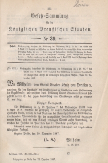 Gesetz-Sammlung für die Königlichen Preußischen Staaten. 1887, Nr. 39 (23 Dezember)