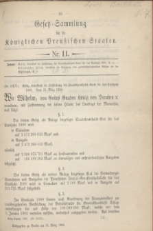 Gesetz-Sammlung für die Königlichen Preußischen Staaten. 1900, Nr. 11 (31 März) + dod.