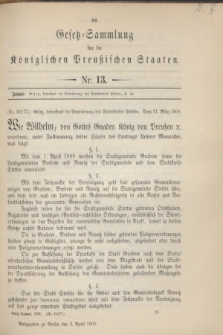 Gesetz-Sammlung für die Königlichen Preußischen Staaten. 1900, Nr. 13 (3 April)